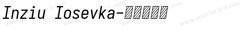Inziu Iosevka字体转换